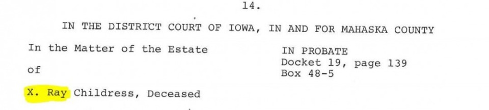 Probate record for the estate of X. Ray Childress, deceased.